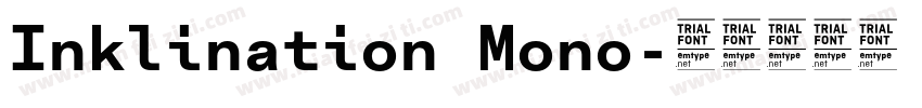 Inklination Mono字体转换